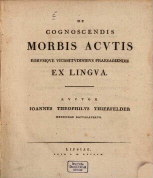 De cognoscendis morbis acutis ex lingua : diss. inaug.