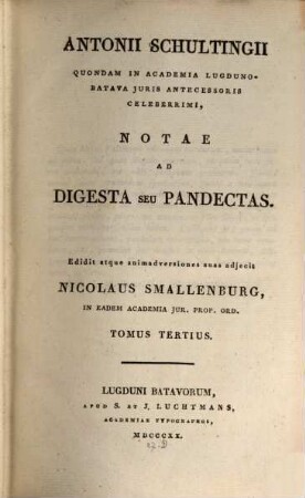 Ant. Schultingii Notae ad digesta seu pandectas, 3