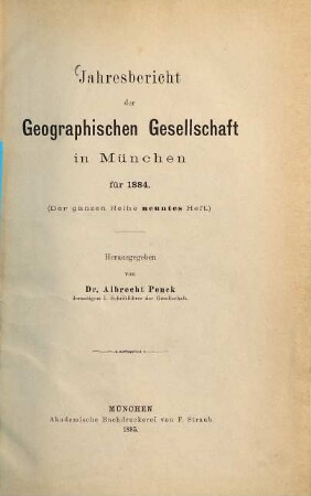 Jahresbericht der Geographischen Gesellschaft in München. 9.1884 (1885)