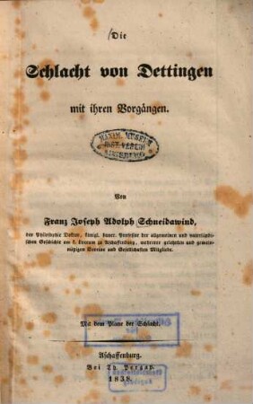Die Schlacht von Dettingen mit ihren Vorgängen : mit dem Plane der Schlacht