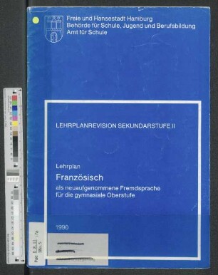 Lehrplan Französisch als neuaufgenommene Fremdsprache für die gymnasiale Oberstufe