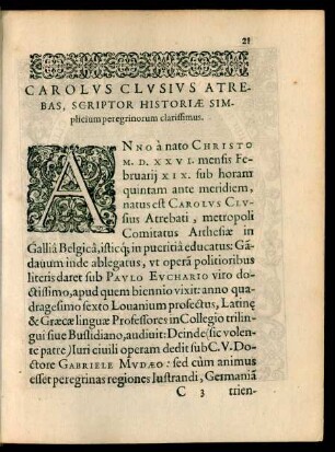 Carolus Clusius Atrebas, Scriptor Historiae Simplicium peregrinorum clarissimus.