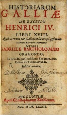 Historiae Galliae ab excessu Henrici IV. : libri XVIII