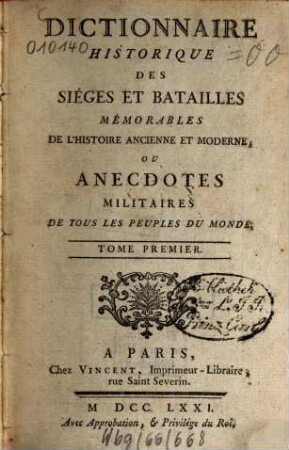 Dictionnaire Historique Des Sièges Et Batailles Mémorables De L'Histoire Ancienne Et Moderne : Ou Anecdotes Militaires De Tous Les Peuples Du Monde, 1. A - E