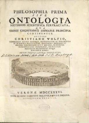 Philosophia Prima Sive Ontologia Methodo Scientifica Pertractata, Qua Omnis Cognitionis Humanae Principia Continentur
