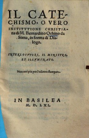 Il Catechismo overo institutione Christiana : in forma di dialogo