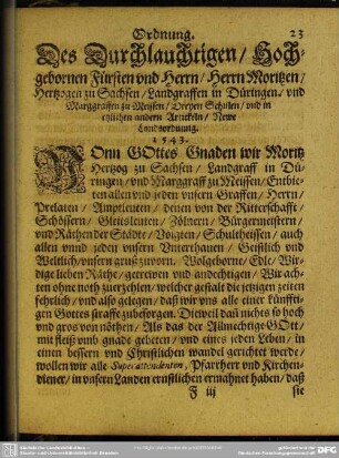 Ordnung. Des Durchlauchtigen, Hochgebornen Fürsten und Herrn, Herrn Moritzen Hertzogen zu Sachsen, Landgraffen in Düringen, und Marggraffen zu Meissen, Dreyen Schulen, und in etzlichen andern Artickeln, Newe Landsordnung. 1543