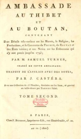 T. 2: Ambassade Au Thibet Et Au Boutan : Contenant Des Détails très-curieux sur les Mœurs, la Religion ... et un Notice sur les Événements qui s'y sont passés jusqu'en 1793; Avec une Collection de 15 Planches ...
