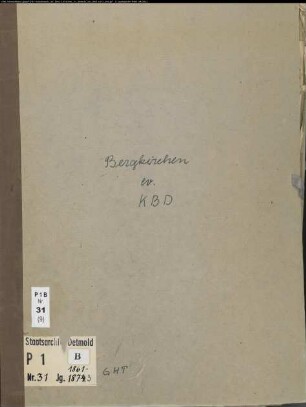 Kirchenbuchduplikat der evangelischen Gemeinde Bergkirchen, Kreis Minden (GHT 1861-1873). (Gemeinde: Evangelische Gemeinde Bergkirchen, Kreis Minden)