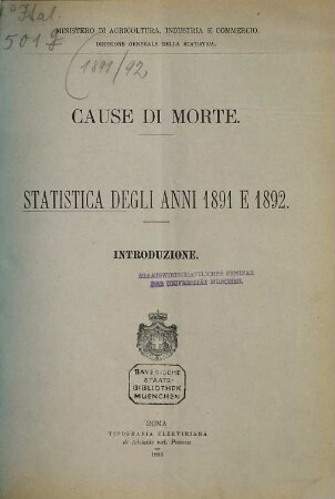Cause di morte : Statistica dell'anno ... e notizie sommarie per l'anno .... 1891/92 (1894)