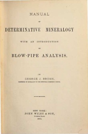 Manual of determinative mineralogy with an introduction on Blow-pipe analysis