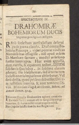 Spectaculum IV: Drahomiræ Bohemiorum Ducis Impietas prodigiosè castigata.