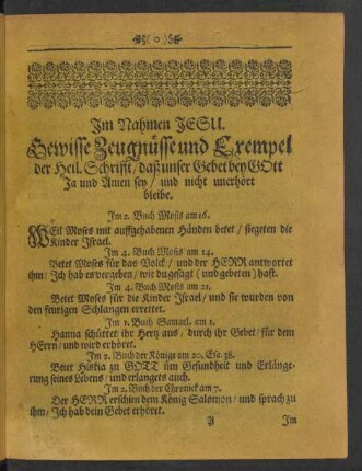 Gewisse Zeugnüsse und Exempel der Heil. Schrifft/ daß unser Gebet bey Gott Ja und Amen sey/ und nicht unerhört bleibe.