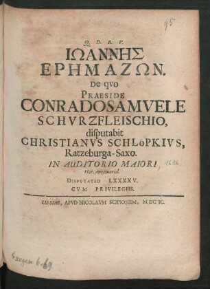 [Disputatio LXXXXV.] Iōannēs Erēmazōn