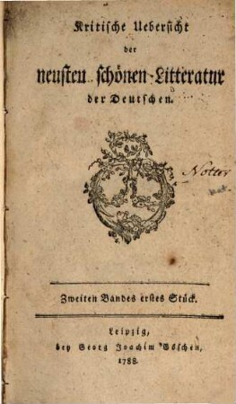 Kritische Übersicht der neusten schönen Litteratur der Deutschen. 2,1/2, 2,1/2. 1788/89