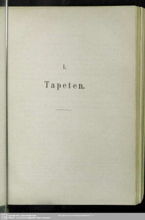 I. Tapeten