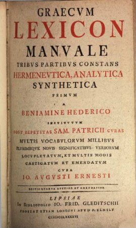 Graecum Lexicon manuale : tribus partibus constans hermeneutica, analytica, synthetica