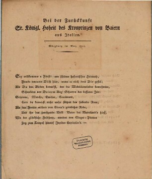 Bei der Zurückkunft Sr. Königlichen Hoheit des Kronprinzen von Baiern aus Italien Würzburg im May 1821