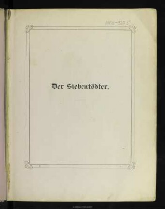 Der Siebentödter : ein Bilder- und Märchen-Buch