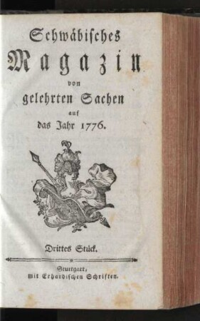 Schwäbisches Magazin von gelehrten Sachen auf das Jahr 1776, Drittes Stück