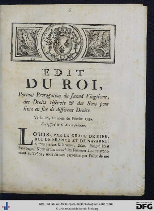 Édit du Roi, portant Prorogation du second Vingtieme, des Droits réservés et des Sous pour livre en sus de différens Droits.