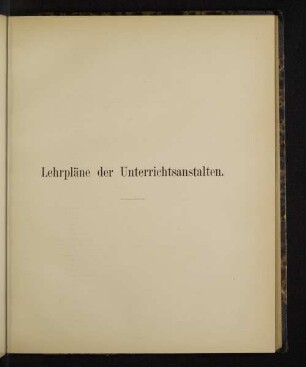 Lehrpläne der Unterrichtsanstalten.