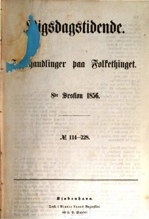 Forhandlinger i Folketinget. Ordentlige samling. 8. 1856, Nr. 114 - 228