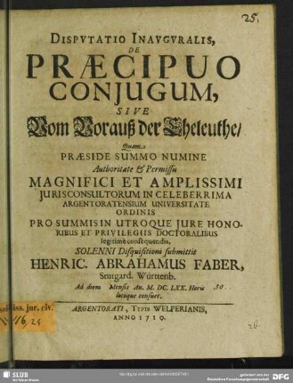 Disputatio Inauguralis De Praecipuo Coniugum, Sive Vom Vorauß der Eheleuthe