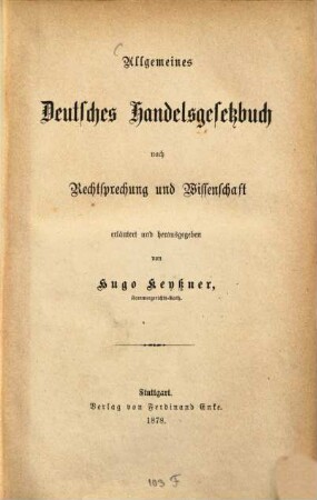 Allgemeines Deutsches Handelsgesetzbuch : nach Rechtsprechung und Wissenschaft