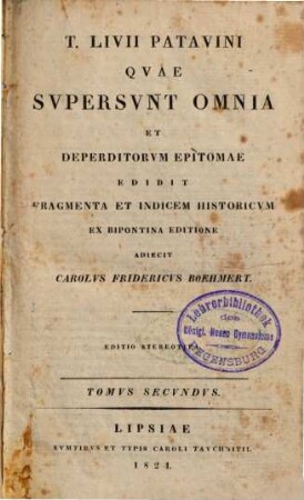 T. Livii Patavini Quae supersunt omnia et deperditorum epitomae : edidit fragmenta et indicem historicum ex Bipontina editione, 2. Fragmenta et indicem historicum