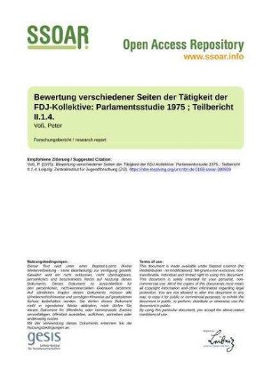 Bewertung verschiedener Seiten der Tätigkeit der FDJ-Kollektive: Parlamentsstudie 1975 ; Teilbericht II.1.4.