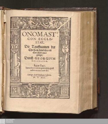 Onomasticon Ecclesiae : Die Tauffnamen der Christen/ deudsch vn[d] Christlich ausgelegt