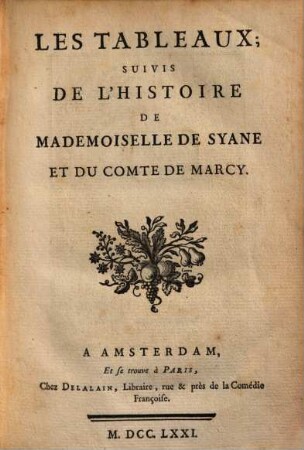 Les Tableaux : Suivis De L’Histoire De Mademoiselle De Syane Et Du Comte De Marcy