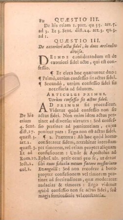 Quaestio III. De exteriori actu fidei, in duos articulos divisa.