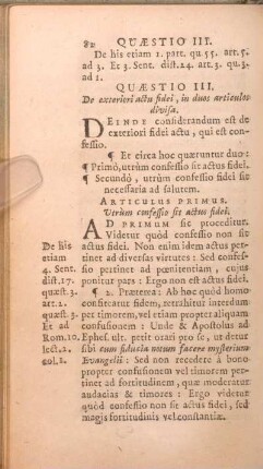Quaestio III. De exteriori actu fidei, in duos articulos divisa.