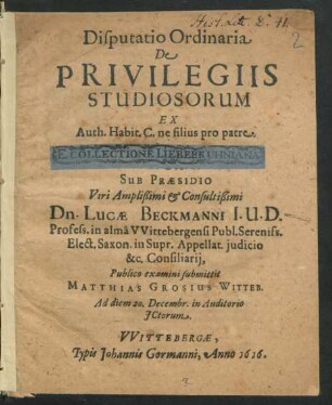 Disputatio Ordinaria De Privilegiis Studiosorum : Ex Auth. Habit. C. ne filius pro patre