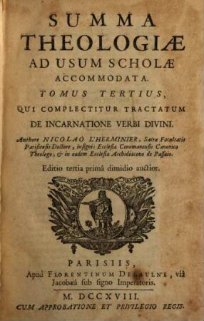 Summa Theologiae Ad Usum Scholae Accommodata, 3. Qui Complectitur Tractatum De Incarnatione Verbi Divini