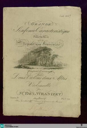 Grande Sinfonie Caracteristique Pour la Paix avec la Republique Françoise : Oeuvre 31; Composés & arrangé pour deux Violons deux Altes & Violoncelle