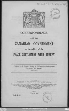 Correspondence with the Canadian Government on the subject of the peace settlement with Turkey