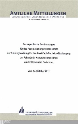 Fachspezifische Bestimmungen für das Fach Erziehungswissenschaft zur Prüfungsordnung für den Zwei-Fach-Bachelor-Studiengang der Fakultät für Kulturwissenschaften an der Universität Paderborn : vom 17. Oktober 2011