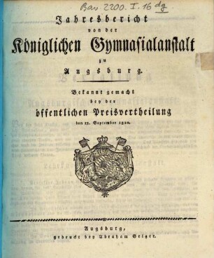 Jahresbericht von der Königlichen Gymnasialanstalt zu Augsburg : bekannt gemacht bey der öffentlichen Preisvertheilung .... 1820