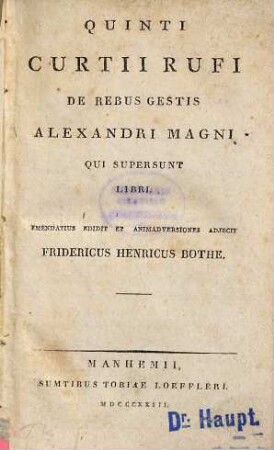 Quinti Curtii Rufi De rebus gestis Alexandri Magni qui supersunt libri