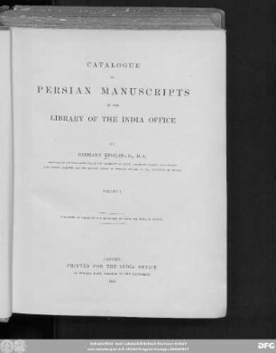 Vol. 1: Catalogue of Persian manuscripts in the Library of the India Office