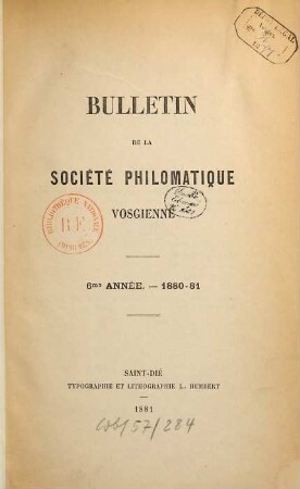 Bulletin de la Société Philomatique Vosgienne. 6. 1880/81
