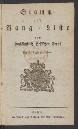 1800: Stamm- und Rang-Liste vom Hochfürstlich Hessischen Corps