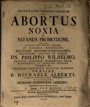 Disputatio Medico-Legalis De Abortus Noxia Et Nefanda Promotione