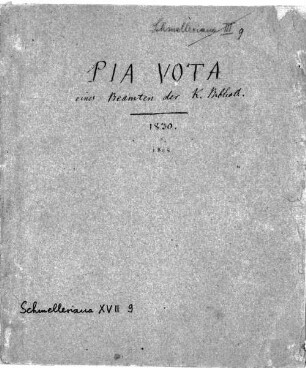 Johann Andreas Schmeller (1785-1852), Nachlass: Pia vota eines Beamten der K. Bibliothek (1830) - BSB Schmelleriana XVII.9