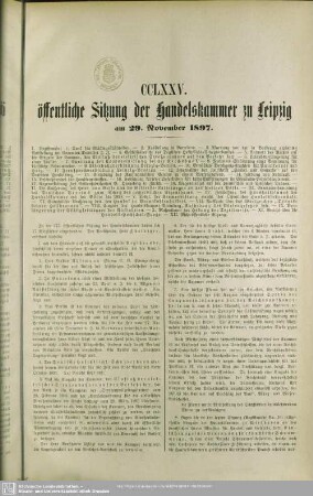 CCLXXV. öffentliche Sitzung der Handelskammer zu Leipzig am 29. November 1897