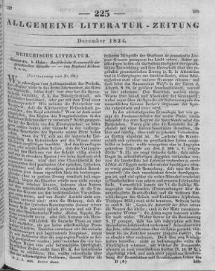 Kühner, R.: Ausführliche Grammatik der griechischen Sprache. Wissenschaftlich und mit Rücksicht auf den Schulgebrauch. T. 1. Hannover: Hahn [1834] (Fortsetzung von Nr. 224)