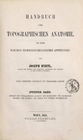 Handbuch der topographischen Anatomie in ihrer praktisch medicinisch-chirurgischen Anwendungen, 2